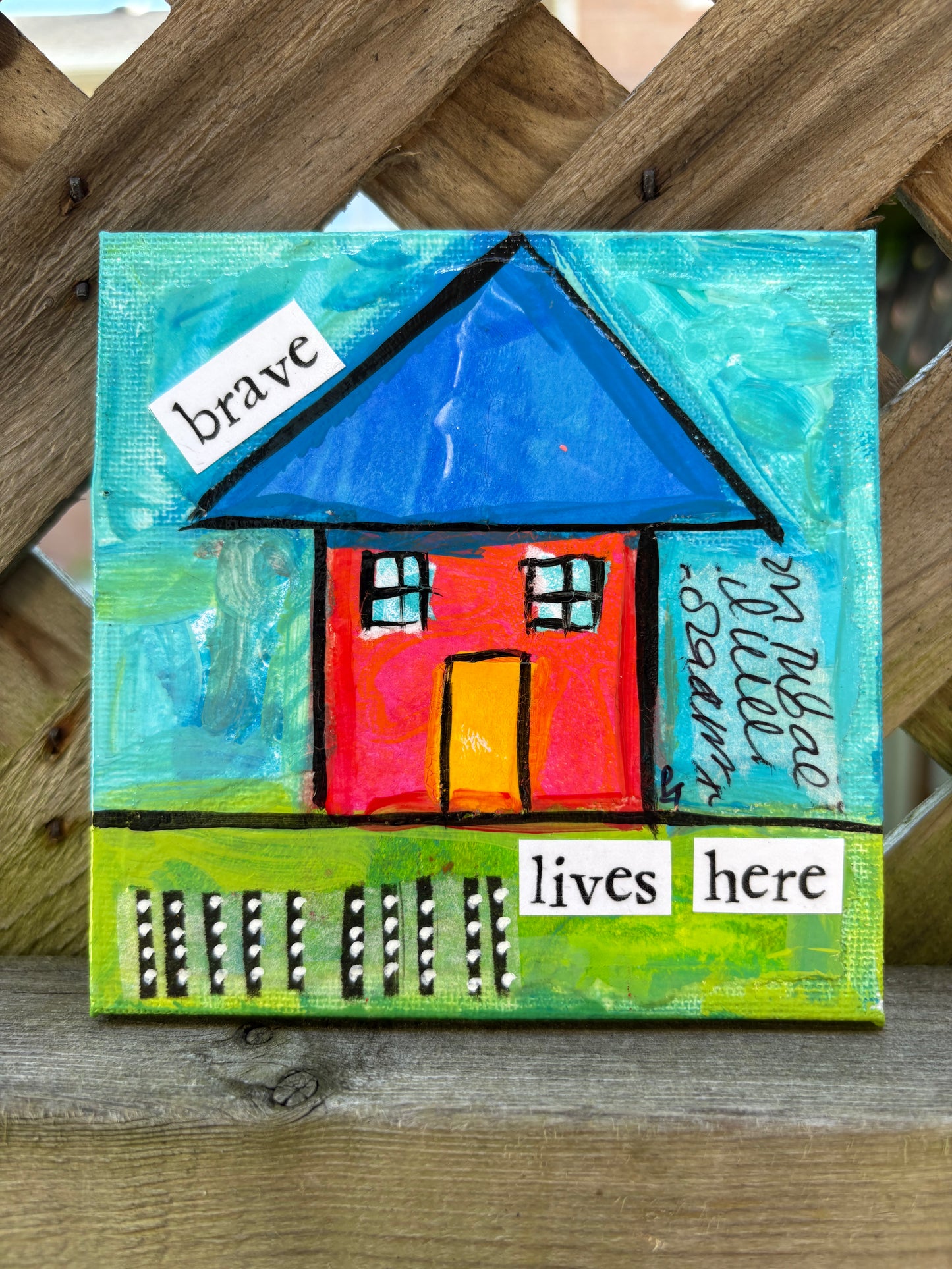 Brave (27/100) |  Original 4x4 Mini House Canvas