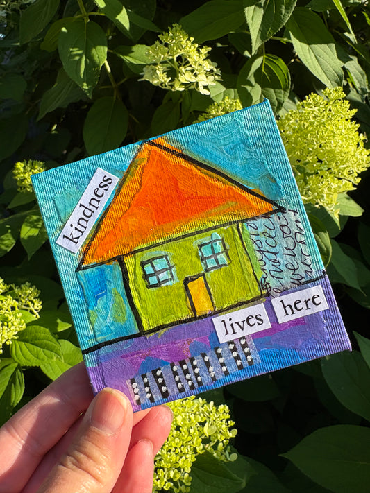 Kindness(46/100) |  Original 4x4 Mini House Canvas