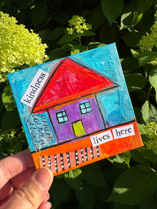 Kindness (39/100) |  Original 4x4 Mini House Canvas