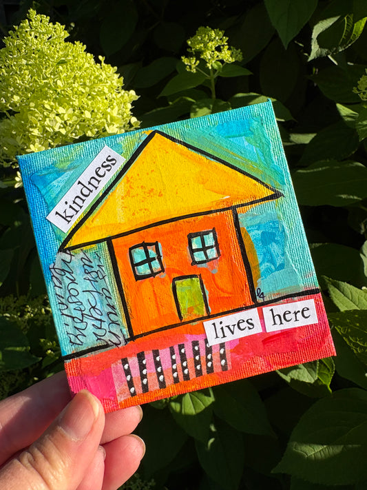 Kindness (35/100) |  Original 4x4 Mini House Canvas