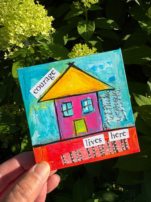 Courage (6/100) |  Original 4x4 Mini House Canvas